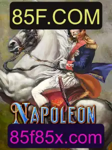 Descubra o Fascinante Jogo de Cartas Napoleon com 85F.COM